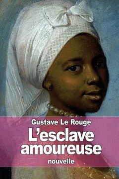 portada L'esclave amoureuse (en Francés)