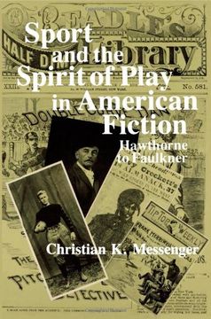 portada Sport and the Spirit of Play in American Fiction: Hawthorne to Faulkner (in English)