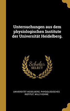 portada Untersuchungen aus dem Physiologischen Institute der Universität Heidelberg. (en Alemán)