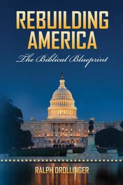 portada Rebuilding America: The Biblical Blueprint (en Inglés)