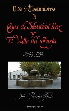 portada Vida y Costumbres de Casas de Sebastián Pérez y el Valle del Corneja 1948-1958 (mi Legado)