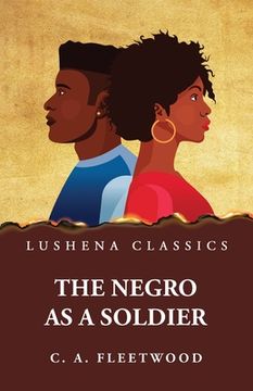 portada The Negro as a Soldier (in English)