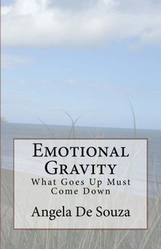 portada Emotional Gravity: What Goes Up Must Come Down (Living Life)