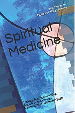 portada Spiritual Medicine: Thinking, Feeling and Willing (Black & White Version) 
