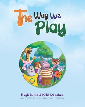 portada The Way We Play: Celebrating Our Differences (en Inglés)