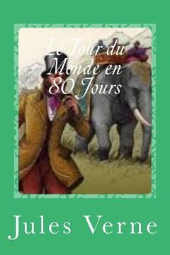 portada Le Tour du Monde en 80 Jours (en Francés)