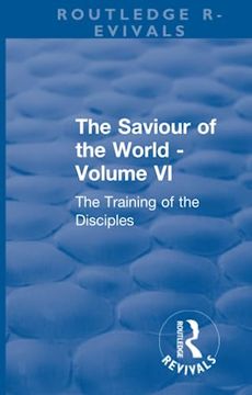 portada Revival: The Saviour of the World - Volume VI (1914): The Training of the Disciples