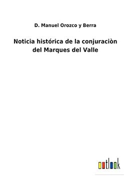 portada Noticia histórica de la conjuraciòn del Marques del Valle