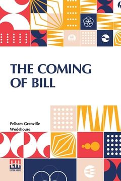 portada The Coming Of Bill (en Inglés)