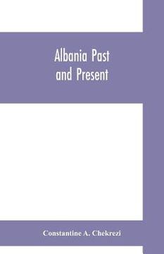 portada Albania past and present (en Inglés)