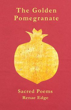 portada The Golden Pomegranate: Sacred Poems (en Inglés)