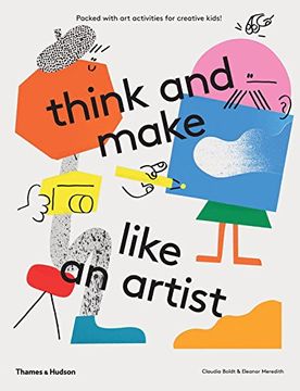 portada Think and Make Like an Artist: Art Activities for Creative kids