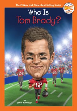 portada Who is tom Brady? (Who hq Now) (en Inglés)