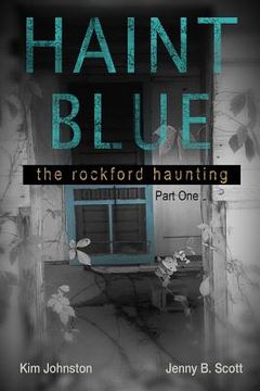portada Haint Blue: The Rockford Haunting - Part One (en Inglés)