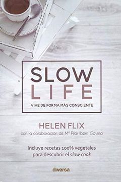 portada Slow Life. Vive de Forma más Consciente (in Spanish)