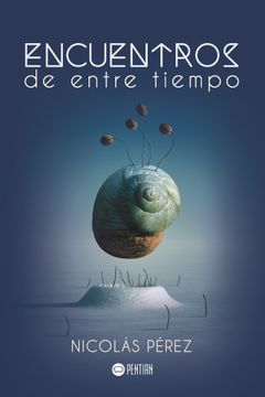 portada Encuentros de Entre Tiempo (in Spanish)