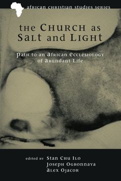 portada The Church as Salt and Light: Path to an African Ecclesiology of Abundant Life (en Inglés)