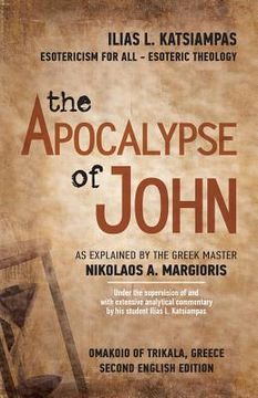 portada The Apocalypse of John: As explained by the Greek Master Nikolaos A. Margioris (en Inglés)