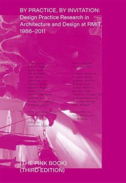 portada By Practice, by Invitation: Design Practice Research in Architecture and Design at Rmit, 1986-2011 (en Inglés)