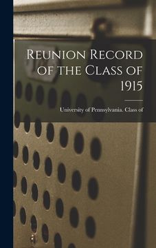 portada Reunion Record of the Class of 1915 (en Inglés)