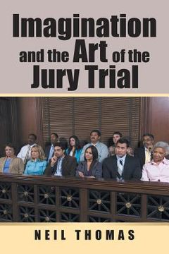 portada Imagination and the Art of the Jury Trial (en Inglés)