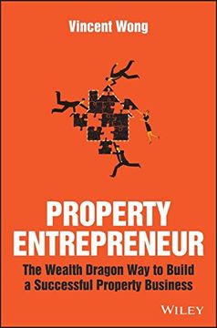 portada Property Entrepreneur - the Wealth Dragon Way to Build a Successful Property Business