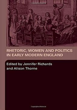 portada Rhetoric, Women and Politics in Early Modern England (en Inglés)