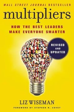 portada Multipliers, Revised and Updated: How the Best Leaders Make Everyone Smarter (en Inglés)