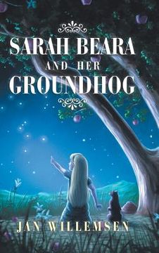 portada Sarah Beara and Her Groundhog (en Inglés)