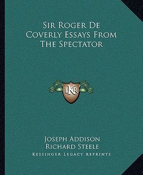 portada sir roger de coverly essays from the spectator (en Inglés)