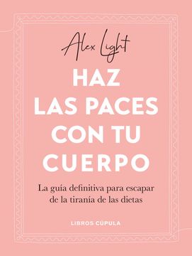 portada Haz las Paces con tu Cuerpo (in Spanish)