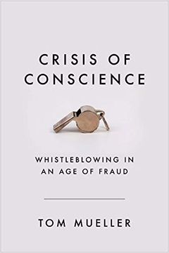 portada Crisis of Conscience: Whistleblowing in an age of Fraud (en Inglés)
