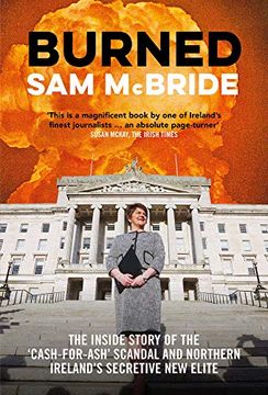 portada Burned: The Inside Story of the 'cash-For-Ash' Scandal and Northern Ireland's Secretive new Elite (en Inglés)