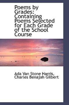 portada poems by grades: containing poems selected for each grade of the school course