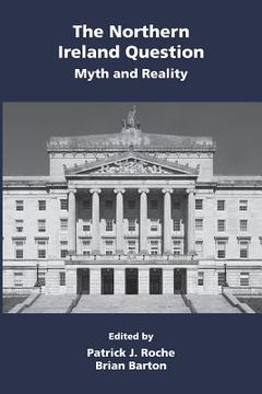 portada The Northern Ireland Question: Myth and Reality (en Inglés)