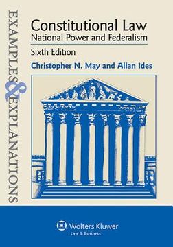 portada examples and explanations: constitutional law: national power and federalism, 6th edition