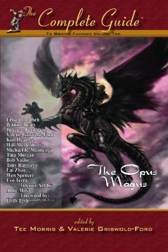 portada The Complete Guide(Tm) to Writing Fantasy: Volume Two: The Opus Magus: Volume 2 (The Complete Guide to Writing Fantasy, Volume Two) (in English)