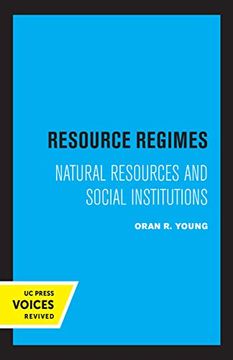 portada Resource Regimes: Natural Resources and Social Institutions (Studies in International Political Economy) (en Inglés)