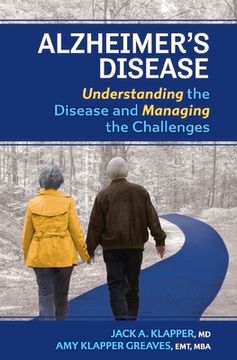 portada Alzheimer's Disease: Understanding the Disease and Managing the Challenges Volume 1 (en Inglés)