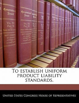 portada to establish uniform product liability standards. (en Inglés)