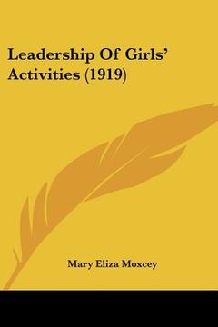 portada leadership of girls' activities (1919) (in English)