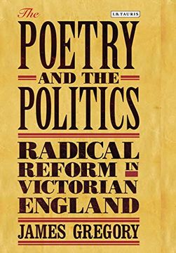 portada The Poetry and the Politics: Radical Reform in Victorian England (Library of Victorian Studies)