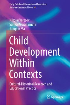 portada Child Development Within Contexts: Cultural-Historical Research and Educational Practice