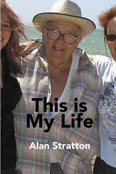 portada This is My Life: Alan Stratton (en Inglés)