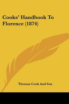 portada cooks' handbook to florence (1874) (en Inglés)