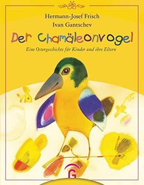 portada Der Chamäleonvogel: Eine Ostergeschichte für Kinder und Ihre Eltern (en Alemán)