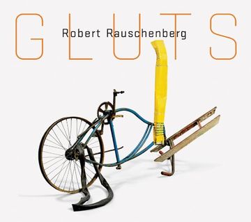 portada Robert Rauschenberg: Gluts (in English)