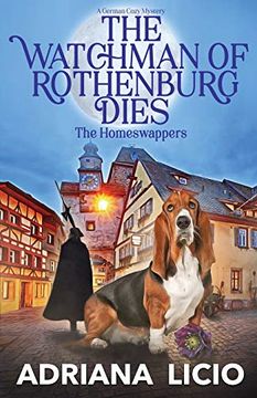 portada The Watchman of Rothenburg Dies: A German Cozy Mystery (The Homeswappers) 