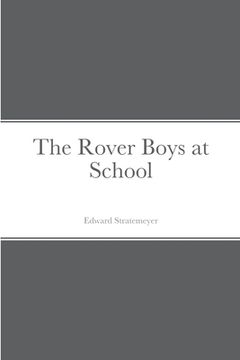 portada The Rover Boys at School (en Inglés)
