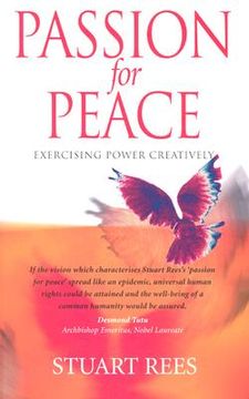 portada passion for peace: exercising power creatively (en Inglés)
